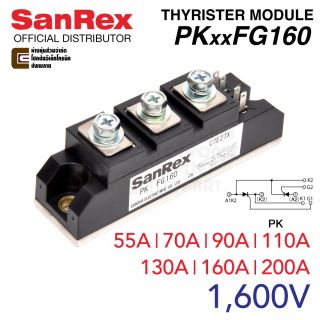 SanRex PKxxFG160 โมดูลไทริสเตอร์ 1600V Thyristor/SCR Power Module PK55FG160 PK70FG160 PK90FG160 PK110FG160 PK130FG160 PK160FG160 PK200FG160